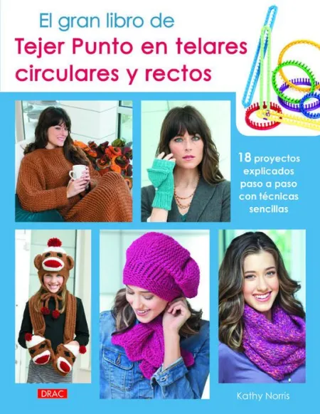 El Gran Libro de Tejer Punto en Telares Circulares y Rectos