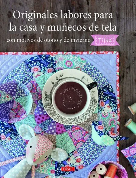 Originales Labores para la Casa y Muñecos de Tela con Motivos de Otoño y de Invierno. Tilda