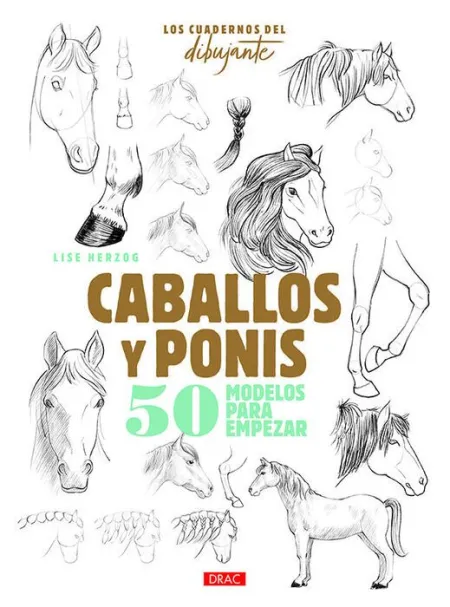 Caballos y Ponis. Los Cuadernos del Dibujante.