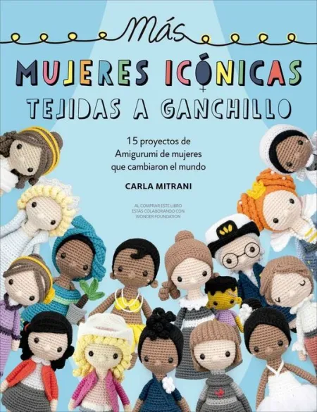 Más Mujeres Icónicas Tejidas a Ganchillo