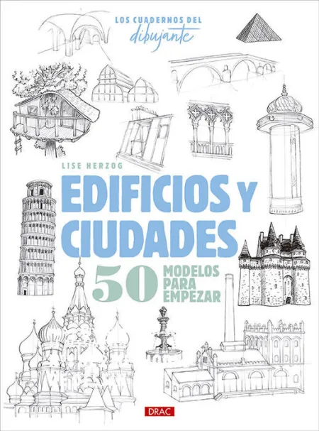 Edificios y Ciudades. Los Cuadernos del Dibujante