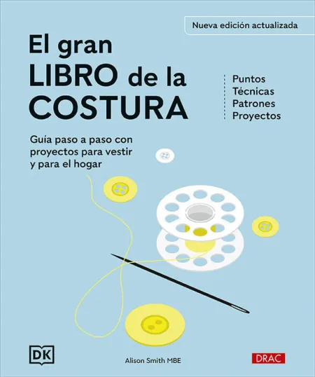 Gran Libro de la Costura, el. Nueva Edicion Actualizada