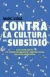 Contra la Cultura del Subsidio