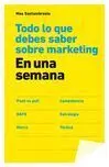 Todo lo que Debes Saber Sobre Marketing en una Semana