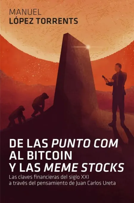 De las Punto Com Al Bitcoin y las Meme Stocks