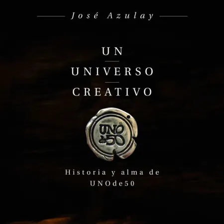 Un Universo Creativo. Historia y Alma de Unode50