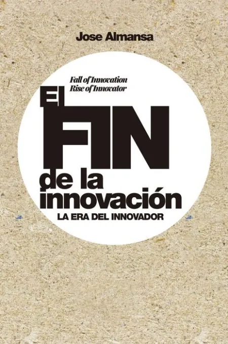 El Fin de la Innovación