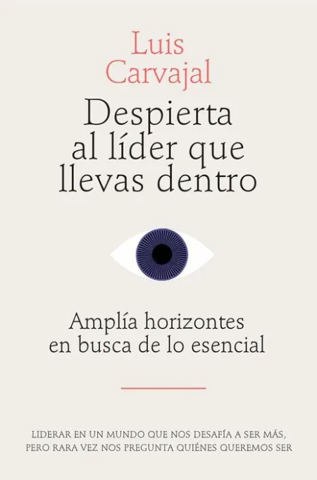 Despierta Al Líder que Llevas dentro