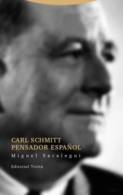 Carl Schmitt Pensador Español