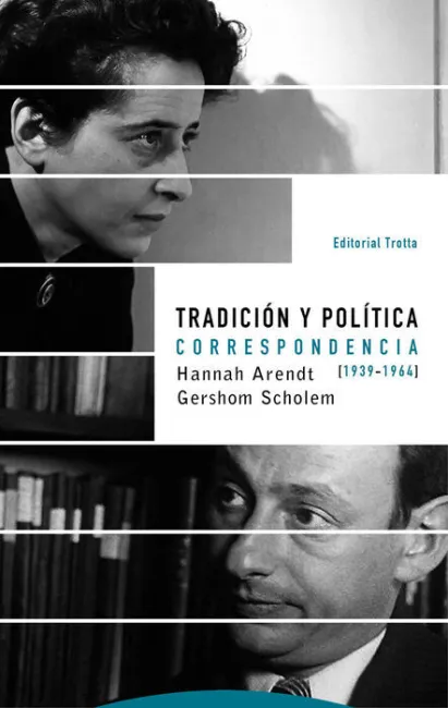 Tradición y Política. Correspondencia (1939-1964)