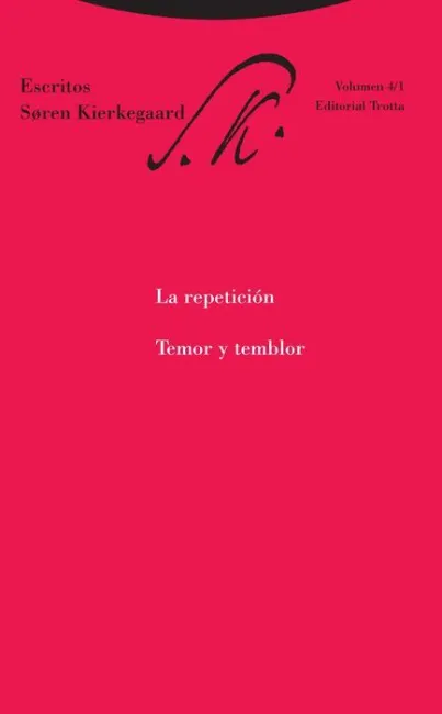 La Repetición. Temor y Temblor