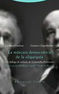 Mascara Democratica de la Oligarquia,La
