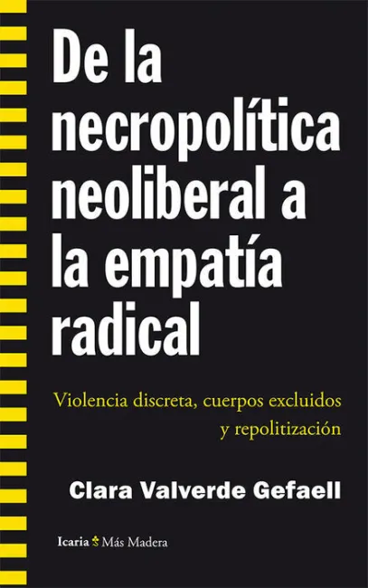 De la Necropolitica Neoliberal a la Empatia Radical