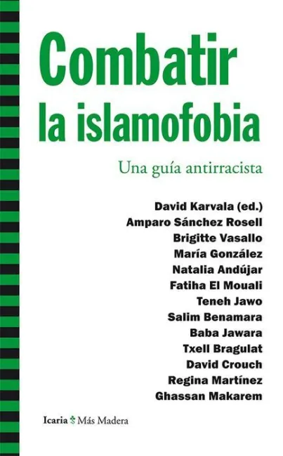 Combatir la Islamofobia. Una Guia Antirracista