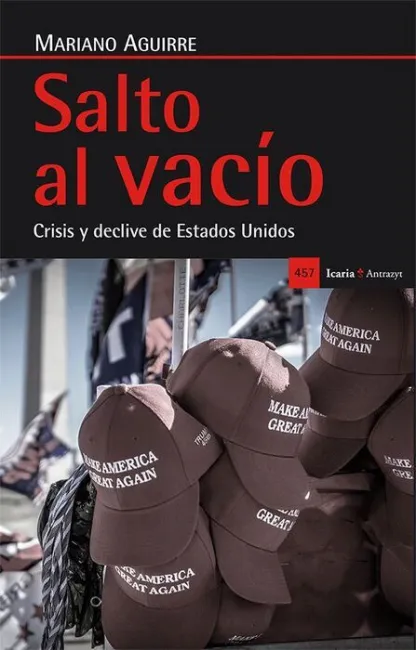 Salto Al Vacio. Crisis y Declive de Estados Unidos