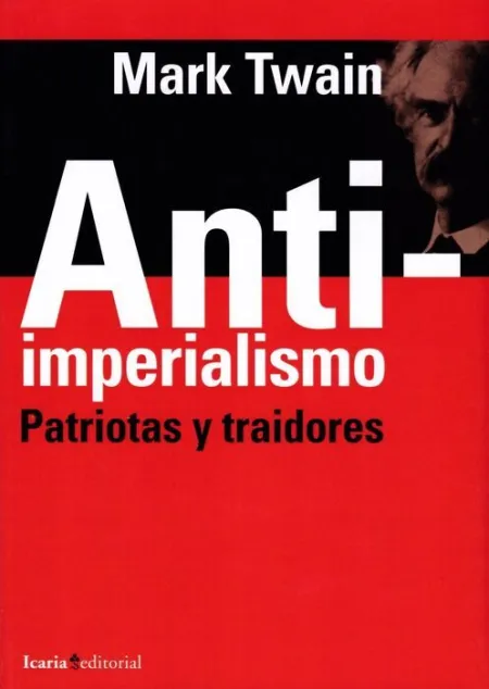 Anti-Imperialismo. Patriotas y Traidores