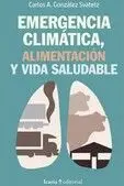 Emergencia Climatica, Alimentación y Vida Saludable