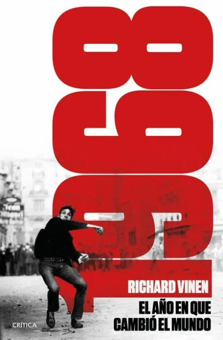 1968. El Año en que el Mundo Pudo Cambiar