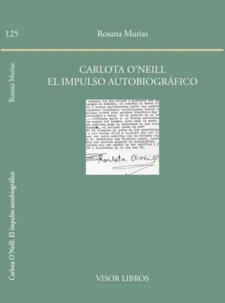 Carlota O'neill. El Impulso Autobiográfico