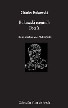 Bukowski Esencial: Poesía