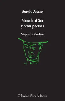 Morada Al Sur y Otros Poemas