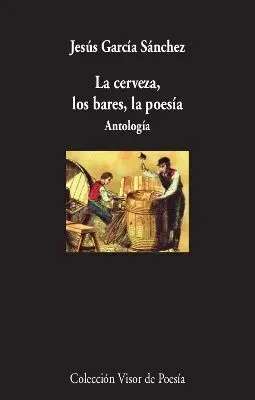 La Cerveza, los Bares, la Poesía