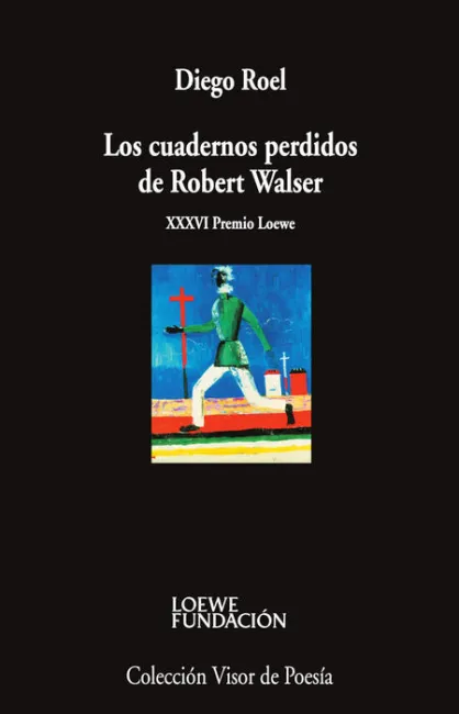 Cuadernos Perdidos de Robert Walser, los