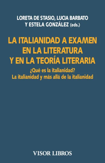 La Italianidad a Examen en la Literatura y en la Teoria