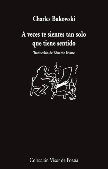 A Veces te Sientes Tan Solo que Tiene Sentido