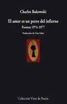 Amor Es un Perro del Infierno, el. Poemas 1974-1977