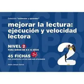 Mejorar la Lectura: Ejecucion y Velocidad Lectora