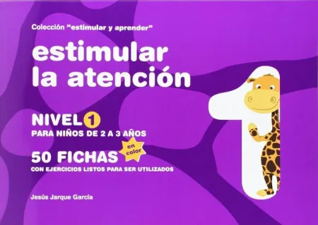 Nivel1 Estimular la Atencion. Para Niños de 2 a 3 Años