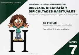Nivel 7 Dislexia, Disgrafia y Dificultades Habituales. Dificultades Especificas de Lectorescritura
