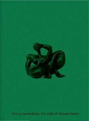 Arte y Naturaleza. Un Siglo de Biomorfismo