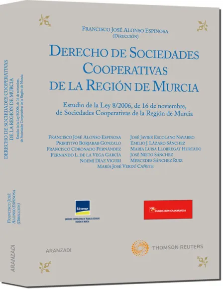 Derecho de Sociedades Cooperativas de la Región de Murcia - Estudio de la Ley 8/