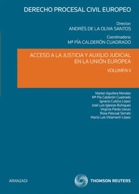 Acceso a la Justicia y Auxilio Judicial en la Unión Europea (Volumen Ii)
