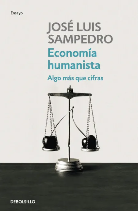 Economia Humanista. Algo Mas que Cifras