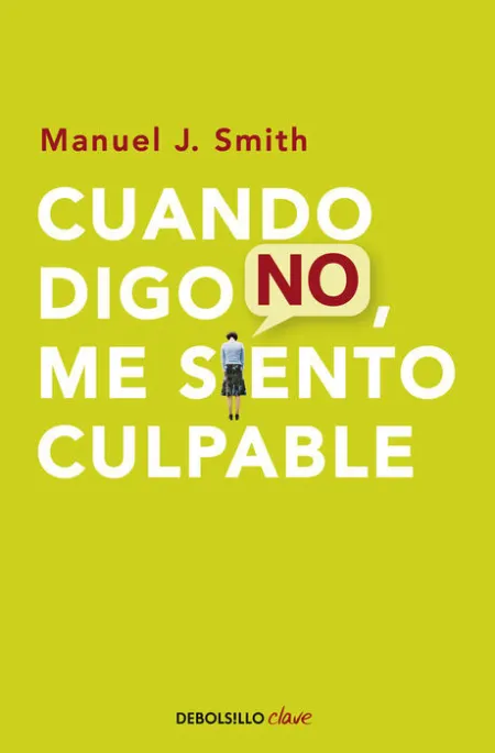 Cuando Digo No, me Siento Culpable