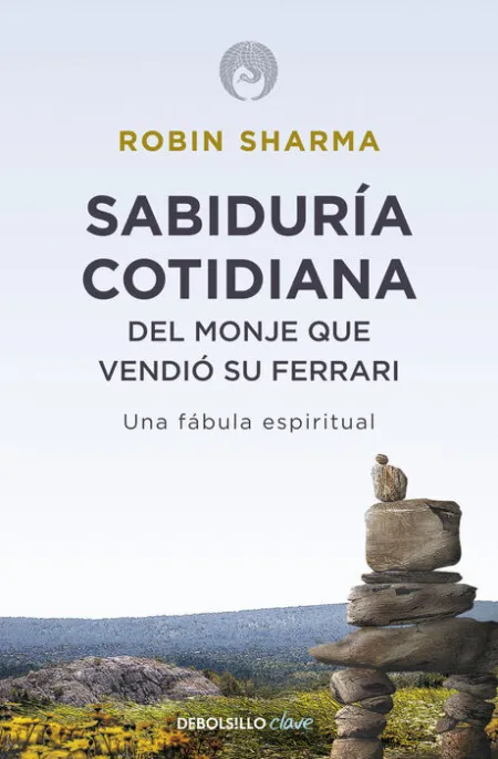 Sabiduria Cotidiana del Monje que Vendio Su Ferrari