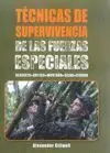 Técnicas de Supervivencia de las Fuerzas Especiales