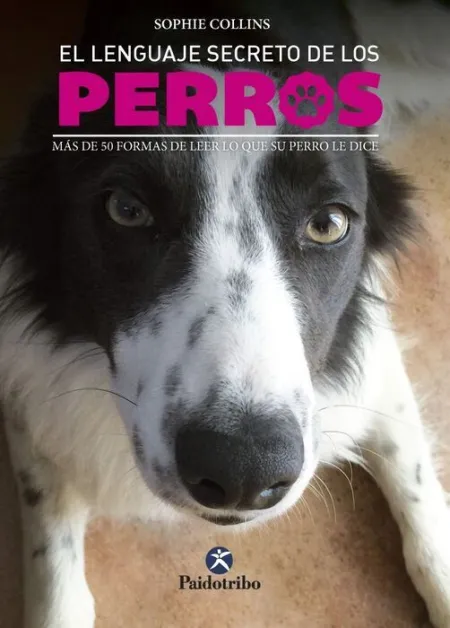 Lenguaje Secreto de los Perros, el
