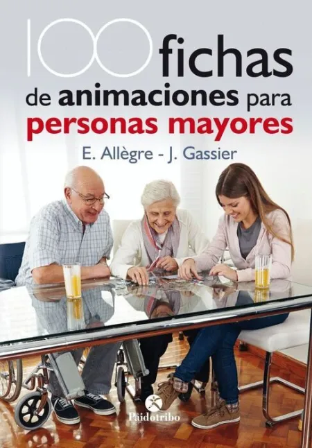 100 Fichas de Animaciones para Personas Mayores