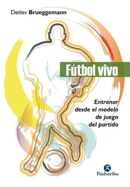 Fútbol Vivo. Entrenar Desde el Modelo de Juego del Partido