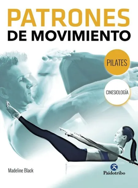 Patrones de Movimiento. Pilates. Cinesiología