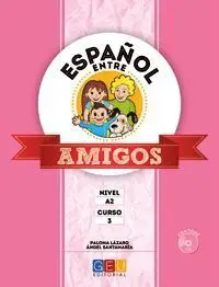 016 Español entre Amigos Nivel A2 Curso 3