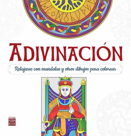 Adivinacion. Relajarse con Mandalas y Otros Dibujos para Colorear