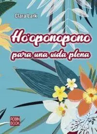 Ho'oponopono para una Vida Plena