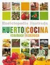 Huerto Ecologico/ Cocina Ecologica. Enciclopedia Ilustrada Ref. 078-04