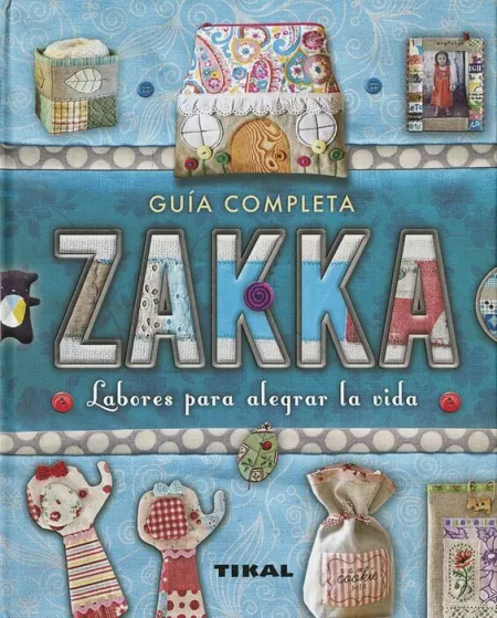 Zakka. Labores para Alegrar la Vida