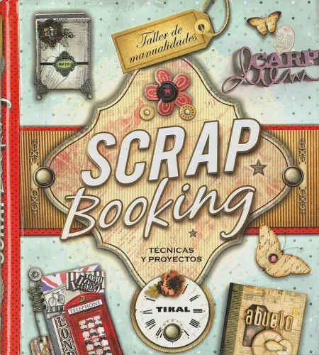 Scrapbooking. Técnicas y Proyectos Ref 422-08